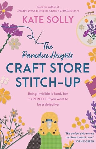 The Paradise Heights Craft Store Stitch-Up