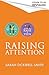 Raising Attention: A supportive guide for parents and carers of children with ADHD and explosive behaviour