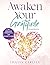 Awaken Your Gratitude Workbook by Lillian Carlyle