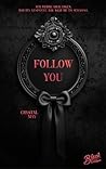 Follow you by Crystal May
