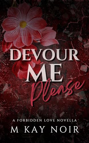 Devour Me Please (Femdom Origins Book 3)