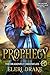 Prophecy by Eleri Drake Prophecy by Eleri Drake