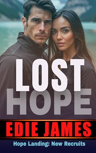 Lost Hope (Hope Landing: New Recruits Book 1)
