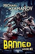 Banned (Book 2): A LitRPG Adventure Series
