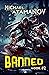Banned (Book 2): A LitRPG A...