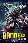 Banned (Book 2): ...