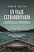 Un viaje extraordinario: La importancia de las finanzas personales y el camino para alcanzar la libertad financiera (Spanish Edition)