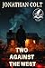Two Against the West: A Cla...