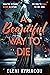 A Beautiful Way to Die