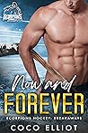 Now and Forever (Scorpions Hockey: Breakaways #1)