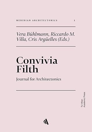 Convivia Filth: Journal for Architectonics