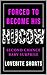 Forced To Become His Hucow: Second Chance Baby Surprise (The Caged Hearts Pet Play Series Book 3)