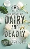 Dairy and Deadly by Jo Grafford