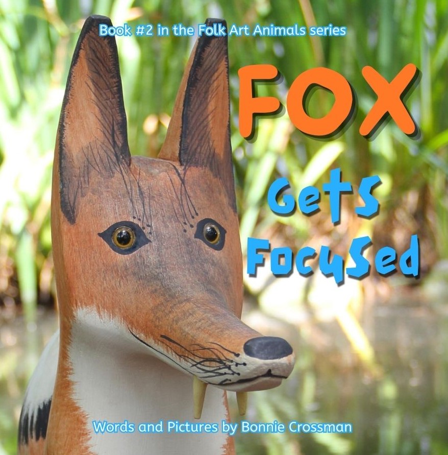 Fox Gets Focused: A Book for Impulsive Kids (Folk Art Animals)