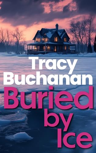 Buried by Ice (Kindle Edition)