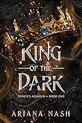 King of the Dark (The Prince's Assassin #1)