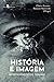 HISTÓRIA E IMAGEM