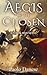 Aegis of the Chosen (The Po...