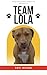 Team Lola by Kate Jackson