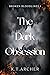 The Dark Obsession