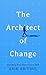 The Architect of Change: Bu...