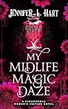 My Midlife Magic Daze by Jennifer L. Hart