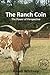 The Ranch Coin: The Power o...