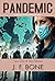 Pandemic by J. F. Bone