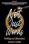 Not Just Words: W...