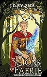 The Scions of Faerie (The Faerie Chronicles #1)