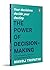 The Power of Decision-Makin...