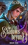 The Shadows Beyond