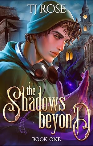 The Shadows Beyond (Shadow and Light Duology, #1)