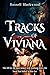 TRACKS OF VIVIANA by Russell Blackwood