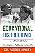 Educational Disobedience: A Mom Who Became A Movement