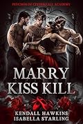 Marry Kiss Kill