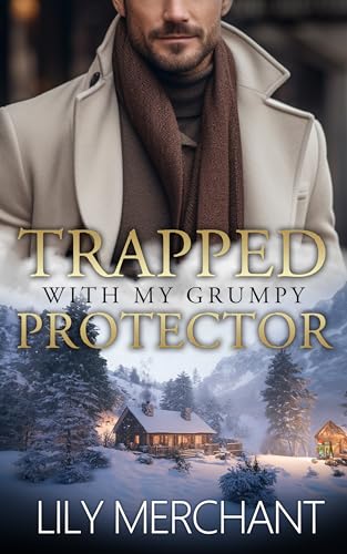 Trapped with my Grumpy Protector (Kindle Edition)