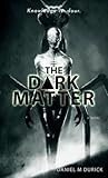 The Dark Matter