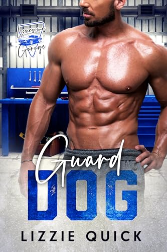 Guard Dog (Lonesome Garage #1)