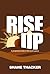 Rise Up: A perspectives stu...