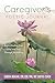 Caregiver’s Poetic Journal:...