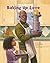 Baking Up Love by Alan Page