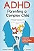 ADHD Parenting a Complex Child by Jennifer Mindlin