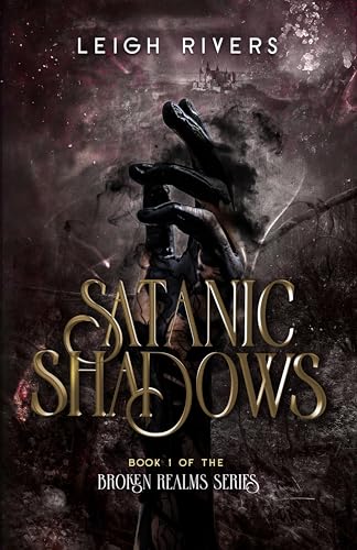 Satanic Shadows (The Broken Realms #1)