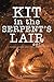 Kit in the Serpent’s Lair by Christopher Cummings