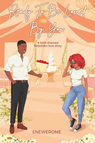 Ready to be Loved by You: A Forbidden Love Contemporary Christian Romance (Kindle Edition)