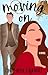 Moving On by Cindy-Rose Lockhart Moving On by Cindy-Rose Lockhart