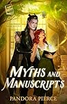 Myths and Manuscripts by Pandora Pierce