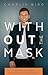 Without the Mask: Coming Ou...
