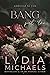 Bang (Addicted To You, #2)